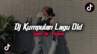 Download lagu DJ KUMPULAN LAGU OLD STYLE KONDANG FULL REVERB SLOW BASS MENGKANE 2025 mp3 Download lagu DJ KUMPULAN LAGU OLD STYLE KONDANG FULL REVERB SLOW BASS MENGKANE 2025 mp3