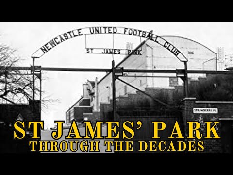 The Evolution of St James’ Park: Newcastle United