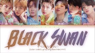 Download lagu BTS (방탄소년단) - Black Swan (Color Coded Lyrics Eng/Rom/Han/가사) mp3 Download lagu BTS (방탄소년단) - Black Swan (Color Coded Lyrics Eng/Rom/Han/가사) mp3