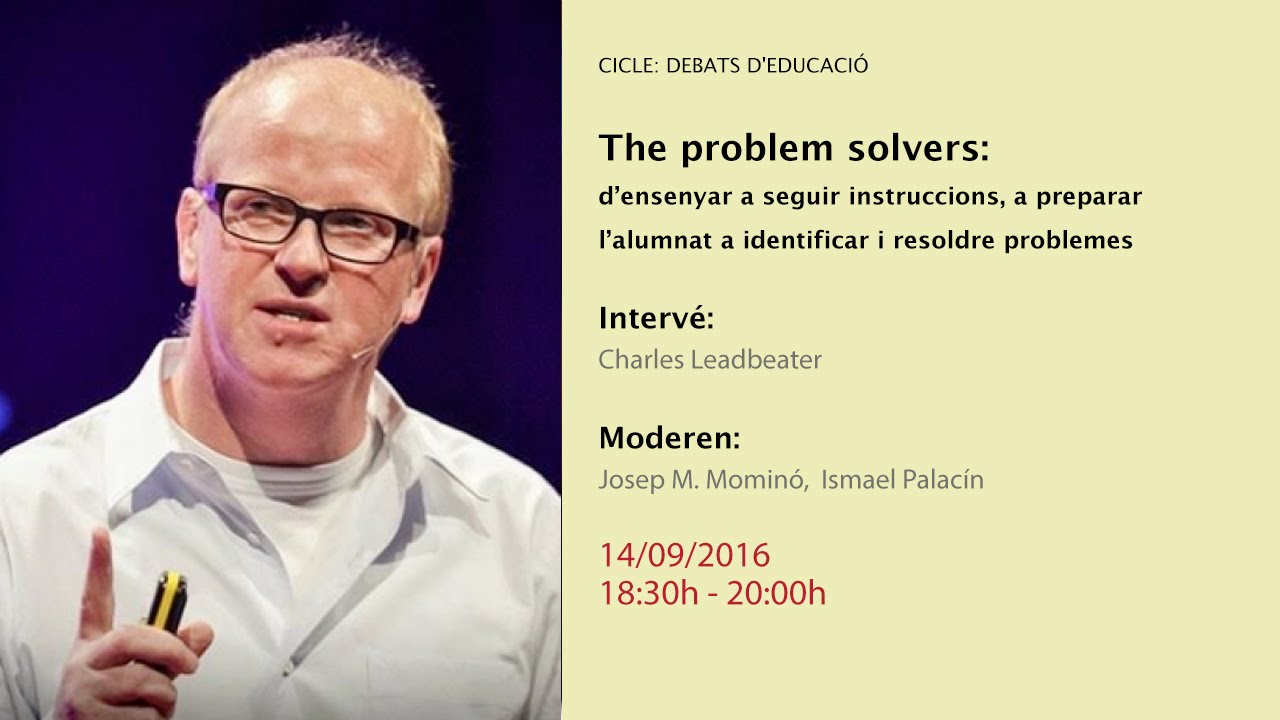 The problem solvers, Charles Leadbeater (retransmissió en directe)