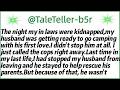 The Night My In Laws Were Kidnapped My Husband Was Getting Ready To Go Camping With His First Love