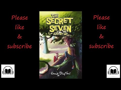 The Secret Seven Secret seven adventure by Enid Blyton audiobook #2