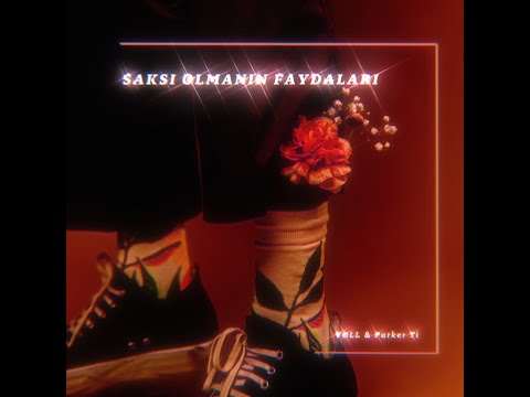 Parker Tİ & Killua - Saksı Olmanın Faydaları