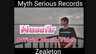 Musafir (Official Music Video) Zealeton -Musafir EP