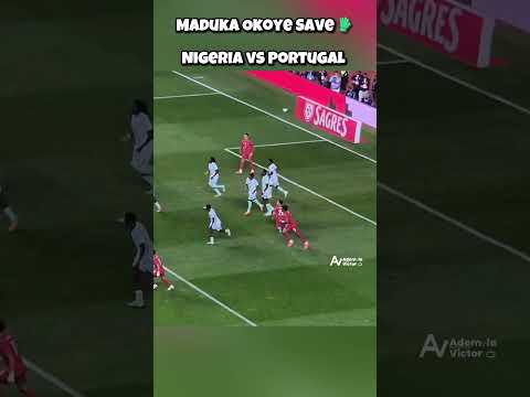 Maduka Okoye Save 🧤Nigeria vs Portugal