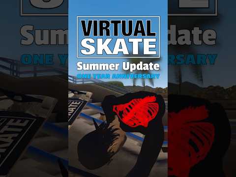 Virtual Skate Summer Update Trailer  #easkate #skate #skaterxl #virtualreality #virtualskate
