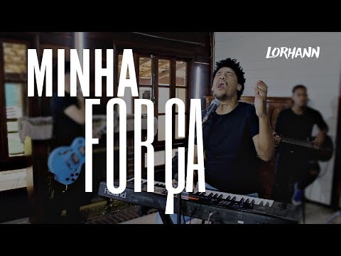 Minha Força - Lorhann