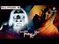 Ssshhhh Phir Koi Hai Tumhari Muraad Mera Mureed FULL Episode 80 श्श्श्श् फिर �