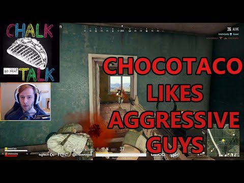 ChocoTaco Likes Aggressive Guys (PlayerUnknown's Battlegrounds)