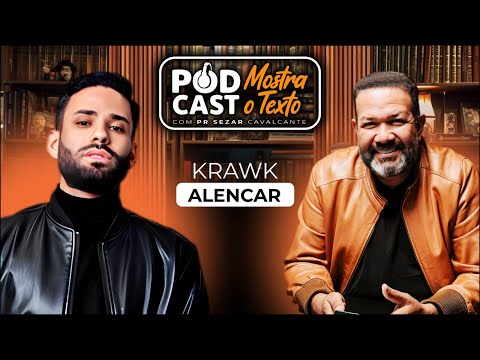 KRAWK ALENCAR E PR.SEZAR CAVALCANTE - MOSTRA O TEXTO