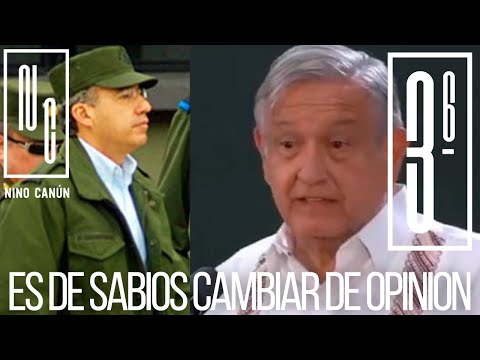 LAS 3 A LAS 6: AMLO, ES DE SABIOS CAMBIAR DE OPINION Y CALDERON NO ESTABA TAN EQUIVOCADO. NINO CANUN