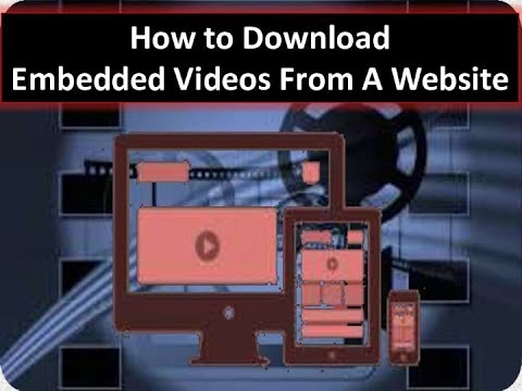 How to Download Embedded Videos | How To Save A Video Embedded On A Website and No software required