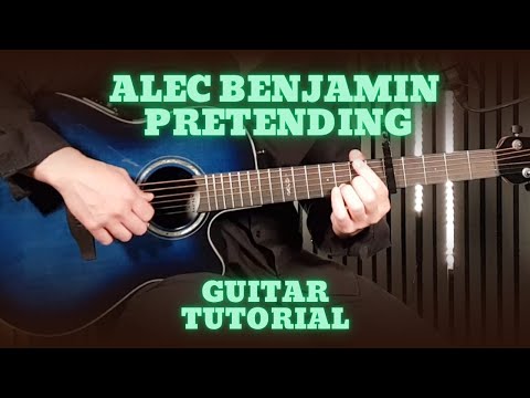 Pretending - Alec Benjamin