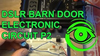 Tracking Stars With Your DSLR - Electronic Circuit - DIY Barn Door Trap P2