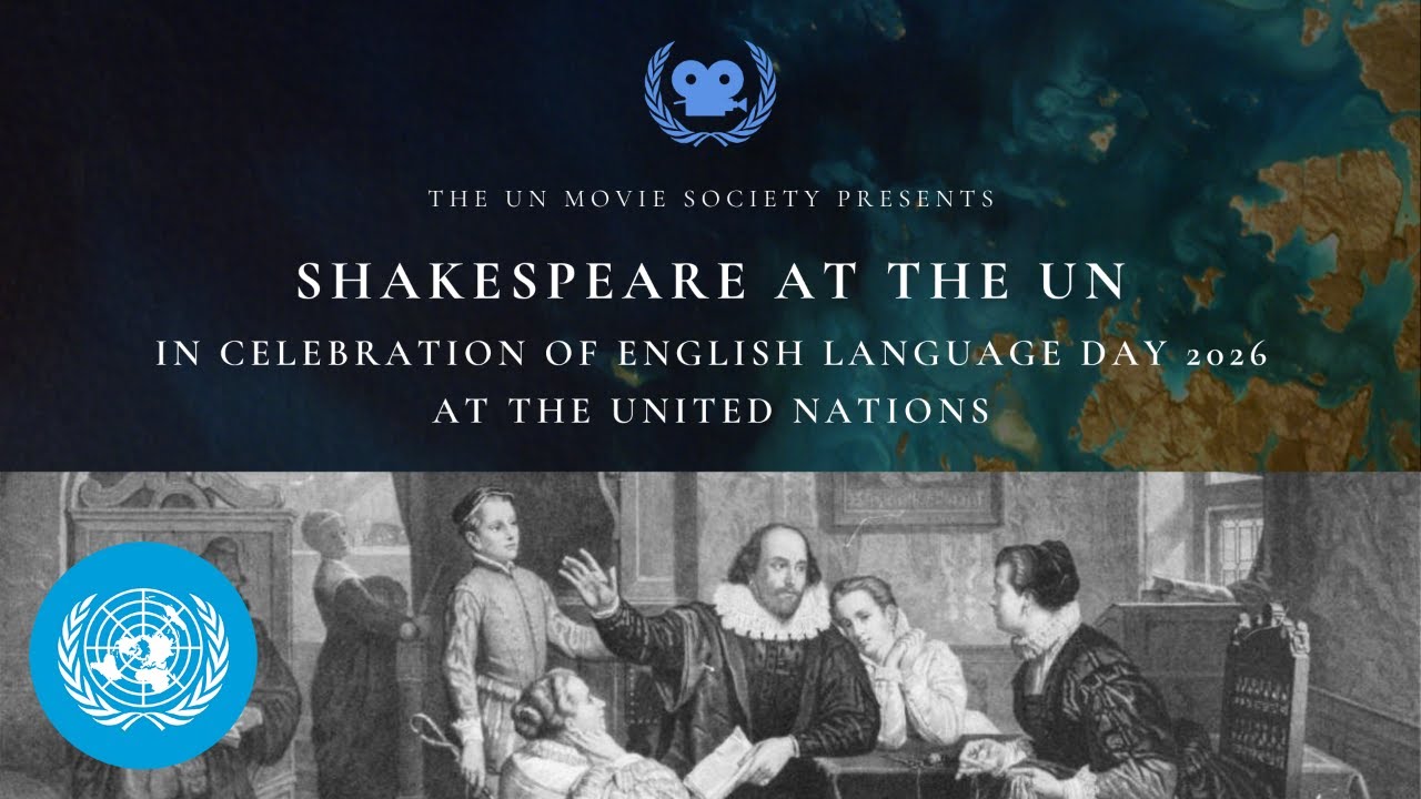 UN Movie Society: Shakespeare at the UN - Celebrating English Language Day 2026 | United Nations