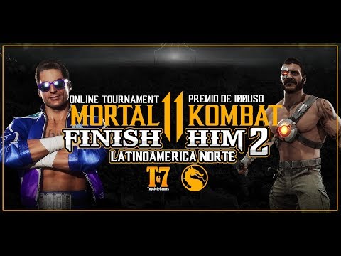 MORTAL KOMBAT 11 - TOP 8  FINISH HIM! 2 LATINOAMERICA NORTE