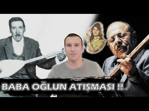 BABA OĞLUN ATIŞMASI !! ( Neşet Ertaş - Muharrem Ertaş )