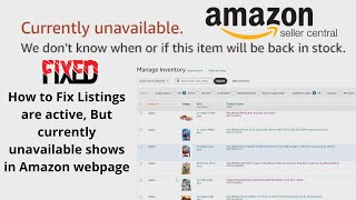 {FiXED} Amazon Seller Central Listings are active, But currently unavailable shows in Amazon webpage