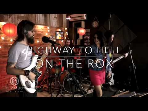 On The Rox -Highway to Hell (Cover) Concert Live At Flambo Studio