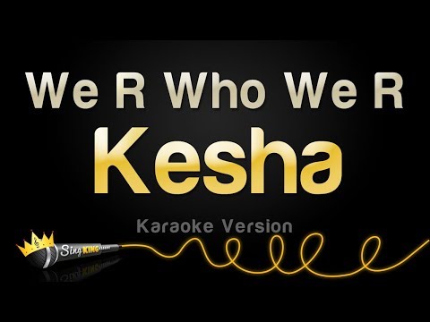 Kesha - We R Who We R (Karaoke Version)