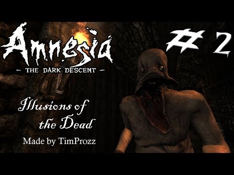 Amnesia custom story: Illusions Of The Dead part 2 - BOUNCY TAP WATER