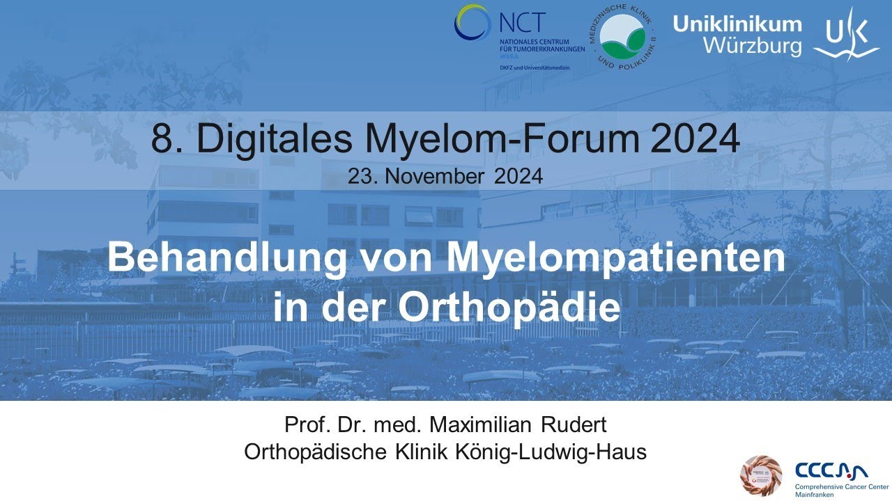 Myelom Forum 2024 - Behandlung von Myelompatienten in der Orthopädie