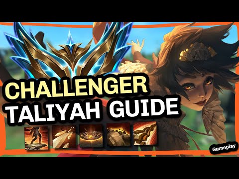 HOW TO PLAY TALIYAH RANK 1 CHALLENGER GUIDE