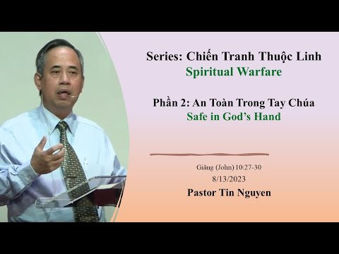 Phần 2: An Toàn Trong Tay Chúa (Loạt Bài: Chiến Tranh Thuộc Linh)
