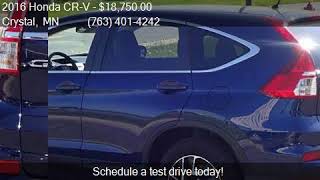 2016 Honda CR-V SE 4dr SUV for sale in Crystal, MN 55429 at