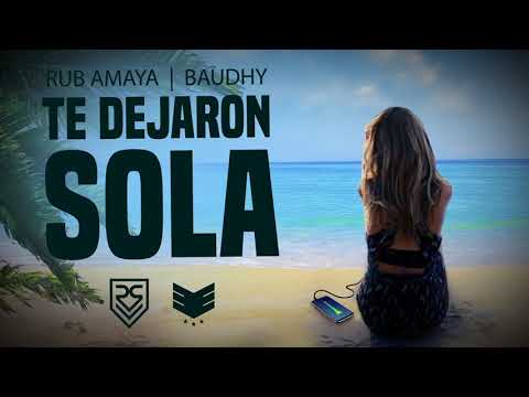 Video Te Dejaron Sola (Audio) de Rub Amaya 