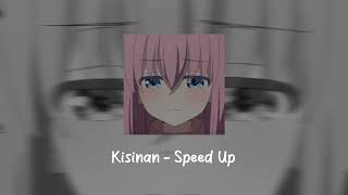 Download lagu Kisinan - Speed Up mp3 Download lagu Kisinan - Speed Up mp3