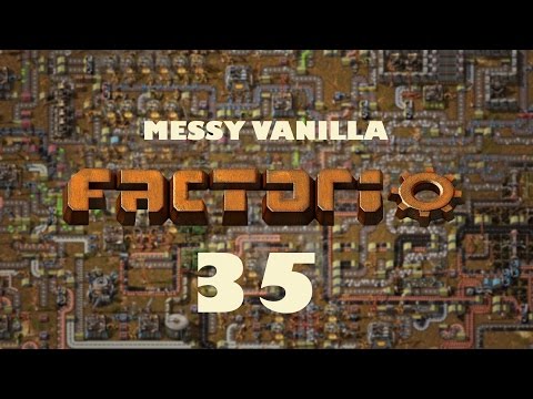 Factorio | Messy Vanilla #35