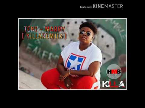 Teni - Marry ( Killa REMIIX )