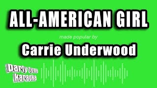 Carrie Underwood - All-American Girl (Karaoke Version)