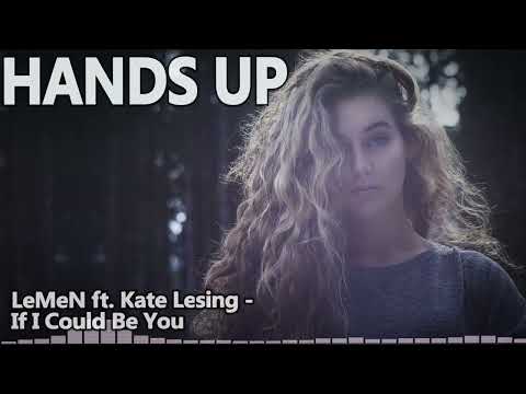 LeMeN ft. Kate Lesing - If I Could Be You (Bootleg Mix)