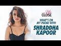 What S On My Phone With Shraddha Kapoor Shraddha Kapoor Interview Femina Up Close