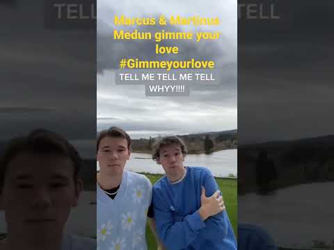 Marcus & Martinus Medun gimme your love  #Gimmeyourlove