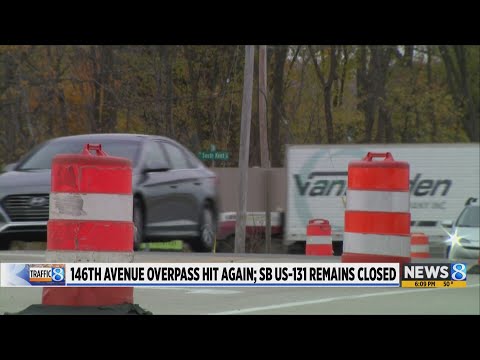146th Avenue overpass hit again; SB US-131 remains closed