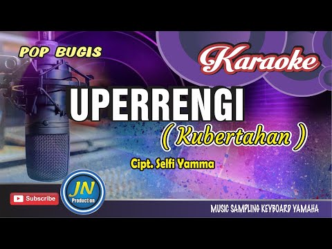 Uperrengi_Kubertahan_Karaoke Bugis keyboard_By  Selfi Yamma