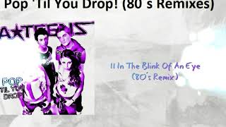 A-Teens - 11 In The Blink Of An Eye (80´s Remix)