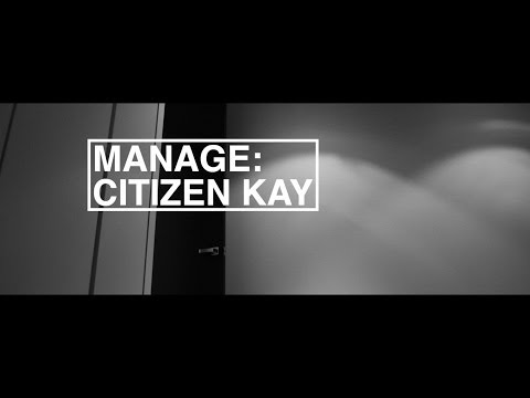 Citizen Kay - Manage (Lyric Video)