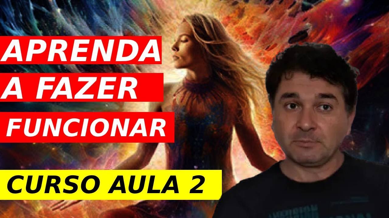 LEI DA ATRAÇÃO PARA INICIANTES CURSO COMPLETO AULA 2 VALDIR SOARES RHONDA BYRNE