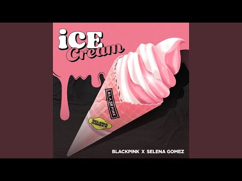 BLACKPINK - 'Ice Cream (with Selena Gomez)' Audio