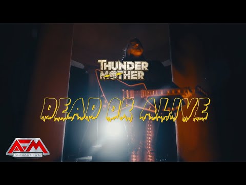THUNDERMOTHER - Dead or Alive (2024) // Official Music Video // AFM Records