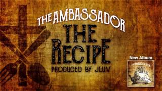 The Ambassador -- The Recipe