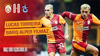 🎙️ Lucas Torreira ve Barış Alper Yılmaz’ın maç sonu açıklamaları #GSvTS 