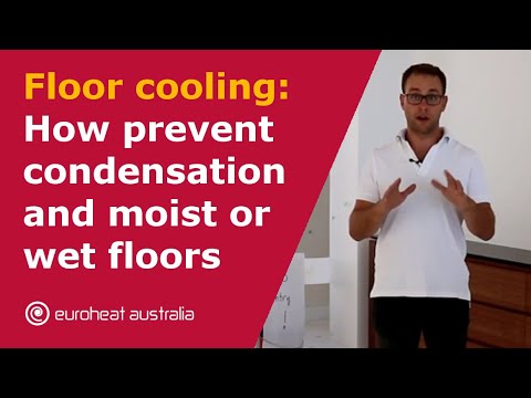 Floor cooling: How prevent condensation and moist or wet floors