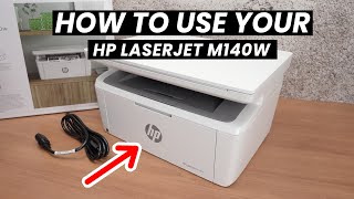 How to Setup and Use Your HP LaserJet M140w Laser Printer