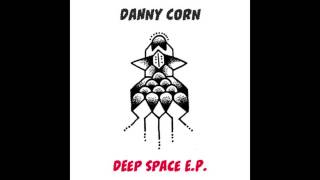 Danny Corn - Deep Space (Max Ulis Remix)