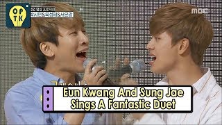 [Oppa Thinking - BTOB] Sung Jae & Eun Kwang Sing A Duet 'A Goose's Dream' 20170807